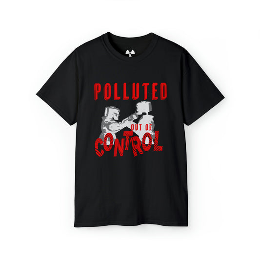 Polluted - Out Of Control Unisex T-shirt